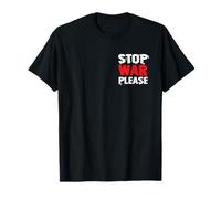 Stop war please, design avant et arrière, citation de paix, pas de guerre T-Shirt