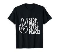 Stop War Start Peace - Pacifiste Symbole Paix Antiguerre T-Shirt