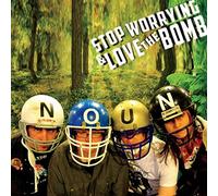 (Stop Worrying and) Love the Bomb - Noun [Vinilo]
