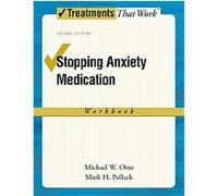 Stopping Anxiety Medication, Treatments That Work Mark H. Pollack, Michael W. Otto (Auteur)
