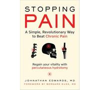 Stopping Pain: A Simple, Revolutionary Way to Beat Chronic Pain