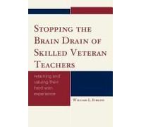 Stopping The Brain Drain Of Skilled Veteran Teachers