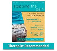 Stopping The Pain A Workbook for Teens Who Cut and SelfInjure by Lawrence E. Shapiro Lawrence E. Shapiro (Auteur)