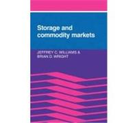 Storage and Commodity Markets Williams, Jeffrey C., Wright, Brian D. (Auteur)