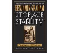 Storage and Stability The Original 1937 Edition by Benjamin Graham Benjamin Graham (Auteur)