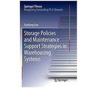 Storage Policies And Maintenance Support Strategies In Warehousing Systems