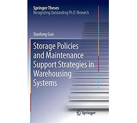 Storage Policies And Maintenance Support Strategies In Warehousing Systems