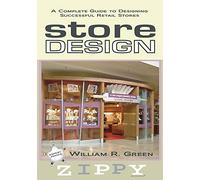 STORE DESIGN: A Complete Guide to Designing Successful Retail Stores