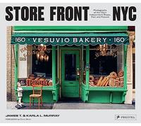 Store Front NYC: Photographs of the City's Independent Shops, Past and Present