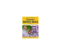 Storey's Guide To Keeping Honey Bees, 2nd Edition