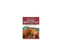 Storey's Guide To Raising Beef Cattle, 4th Edition
