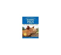 Storey's Guide To Raising Pigs, 4th Edition