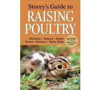 Glenn Drowns – Storeys Guide to Raising Poultry – 4e édition