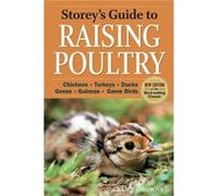 Storeys Guide to Raising Poultry 4th Edition by Glenn Drowns Glenn Drowns (Auteur)