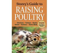 Storeys Guide to Raising Poultry 4th Edition by Glenn Drowns Glenn Drowns (Auteur)