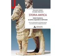 Storia antica. Dalla Preistoria al primo espandersi dell'Islam