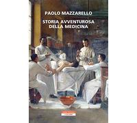 Storia avventurosa della medicina