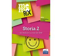 Storia. Dal Medioevo ai moti del 1848 (Vol. 2)