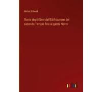 Storia Degli Ebrei Dall'edificazione Del Secondo Tempio Fino Ai Giorni Nostri