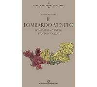 Storia dei confini d'Italia. Il Lombardo Veneto