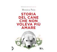 Storia del cane che non voleva più amare
