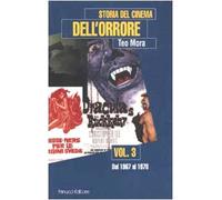 Storia del cinema dell'orrore. Dal 1967 al 1978 (Vol. 3)