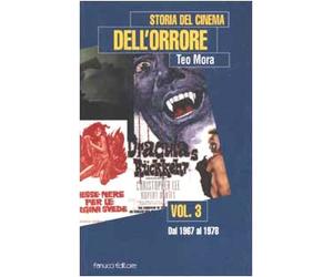 Storia del cinema dell'orrore. Dal 1967 al 1978 (Vol. 3)
