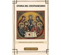Storia del cristianesimo: I primi Padri della Chiesa e la Chiesa primitiva