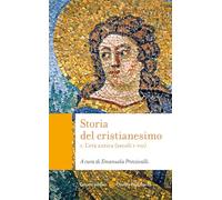Storia del cristianesimo. L' età antica (secoli I-VII) (Vol. 1)
