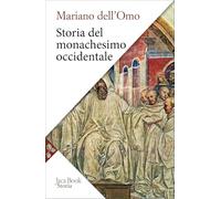 Storia del monachesimo occidentale dal Medioevo all'età contemporanea