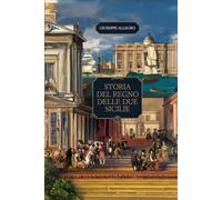 STORIA DEL REGNO DELLE DUE SICILIE