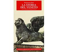 Storia del Veneto dalle origini ai giorni nostri