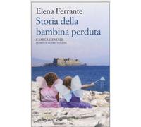 Elena Ferrante – Storia della bambina perduta – E/o – broché