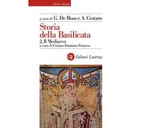 Storia della Basilicata. Il Medioevo (Vol. 2)