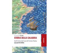 Storia della Calabria. Dall'unità del Sud all'unità d'Italia (secoli XI-XIX)