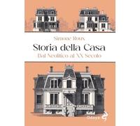 Storia della casa. Dal Neolitico al XX secolo