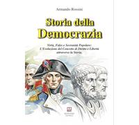 Storia della democrazia. Virtù, fides e sovranità popolare: L'evoluzione del concetto di diritto e libertà attraverso la storia