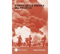 Storia della guerra del Pacifico. Nuova ediz.. 1941-1943 (Vol. 1)