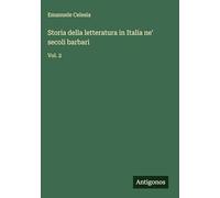 Storia della letteratura in Italia ne' secoli barbari: Vol. 2