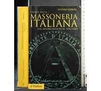 Storia della massoneria italiana. Dal Risorgimento al fascismo