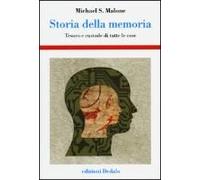 Storia Della Memoria. Tesoro E Custode Di Tutte Le Cose