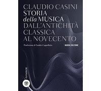 Storia della musica. Dall'antichità classica al Novecento. Nuova ediz.