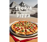 Storia Della Pizza