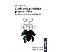 Storia Della Psicologia Prescientifica. Lo Sperimentale Prima Di Wundt