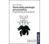 Storia Della Psicologia Prescientifica. Lo Sperimentale Prima Di Wundt