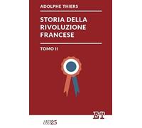 Storia Della Rivoluzione Francese - Tomo Ii