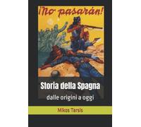 Storia della Spagna: dalle origini a oggi