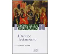Storia della spiritualità. L'Antico Testamento (Vol. 1)
