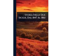 Storia Delle Due Sicilie, Dal 1847 Al 1861