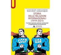 Storia delle relazioni internazionali (1919-2021) Tra Stati nazionali, potenze continentali e organizzazioni sovranazionali